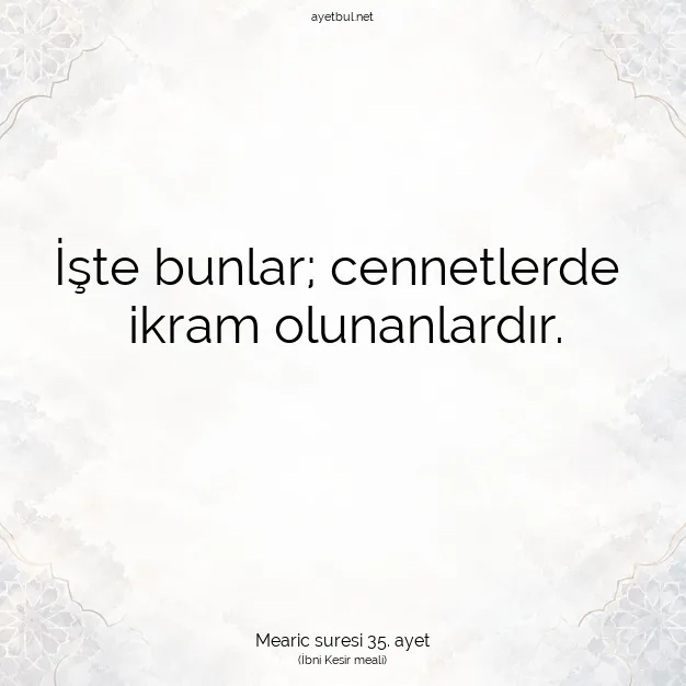 Ayetbul | Kuran Mealleri | Quran | Mearic suresi 35. ayet
