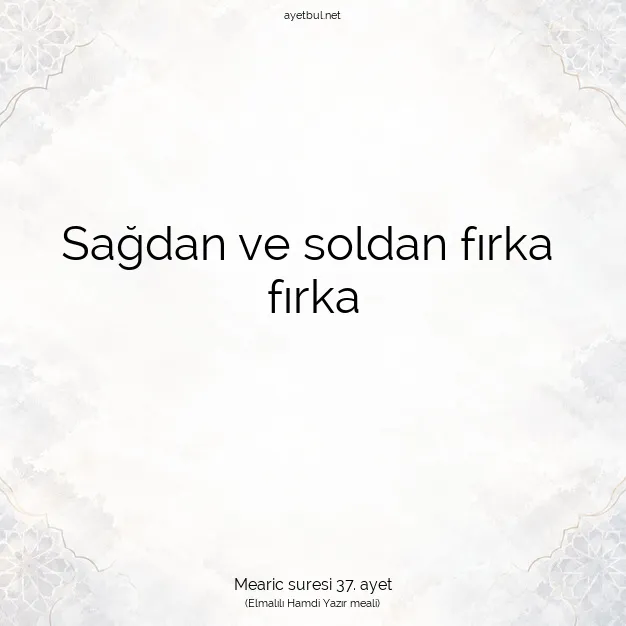 Ayetbul | Kuran Mealleri | Quran | Mearic suresi 37. ayet