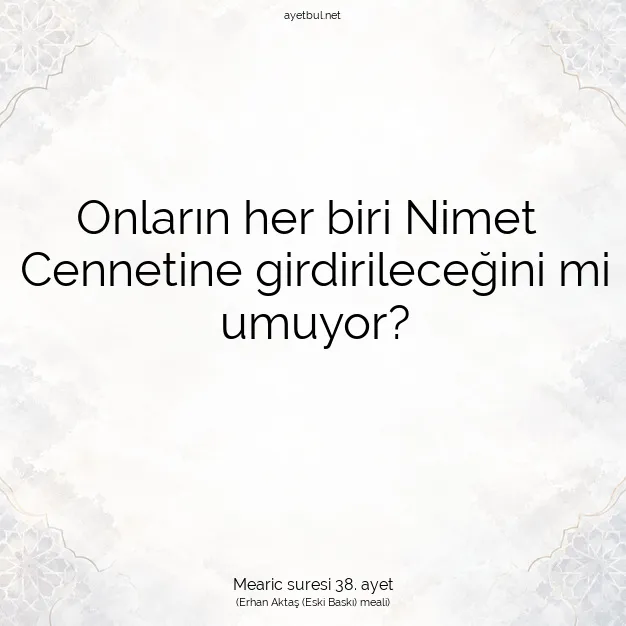 Ayetbul | Kuran Mealleri | Quran | Mearic suresi 38. ayet