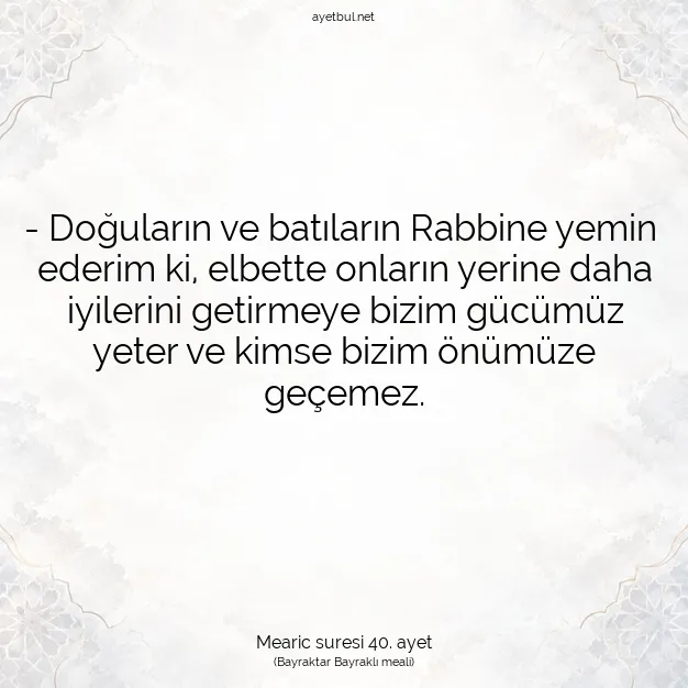 Ayetbul | Kuran Mealleri | Quran | Mearic suresi 40. ayet