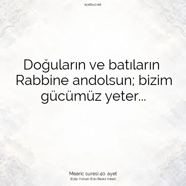 Ayetbul | Kuran Mealleri | Quran | Mearic suresi 40. ayet