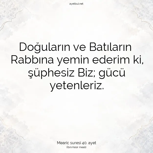 Ayetbul | Kuran Mealleri | Quran | Mearic suresi 40. ayet