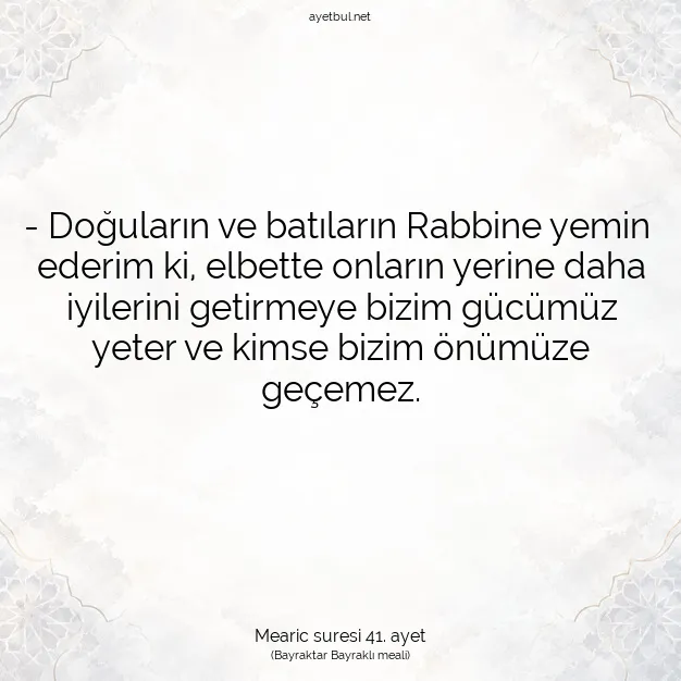 Ayetbul | Kuran Mealleri | Quran | Mearic suresi 41. ayet