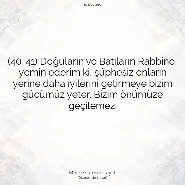 Ayetbul | Kuran Mealleri | Quran | Mearic suresi 41. ayet