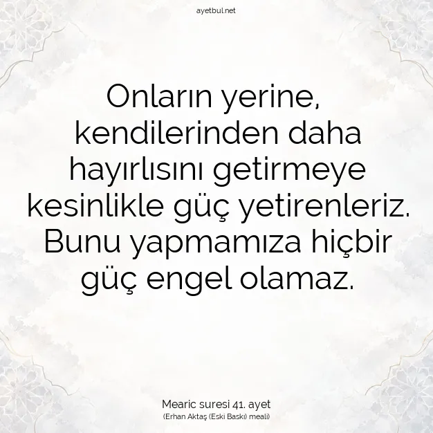 Ayetbul | Kuran Mealleri | Quran | Mearic suresi 41. ayet