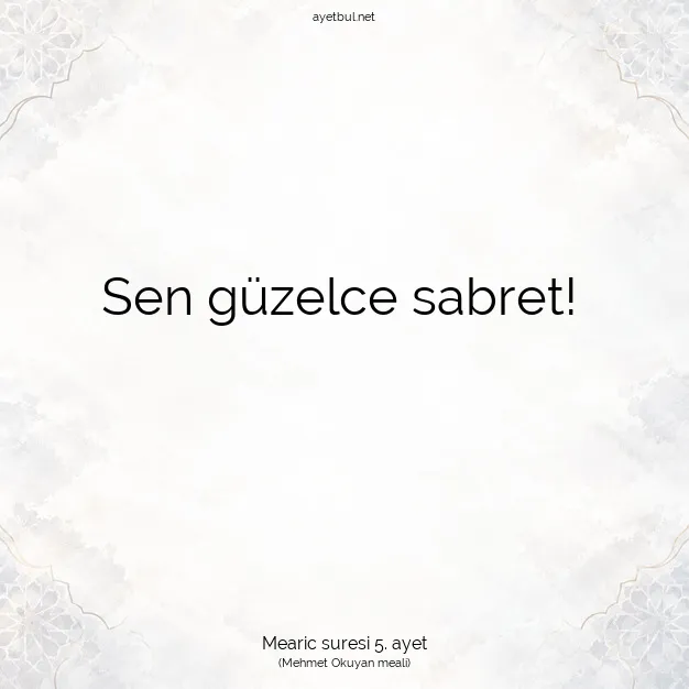 Ayetbul | Kuran Mealleri | Quran | Mearic suresi 5. ayet