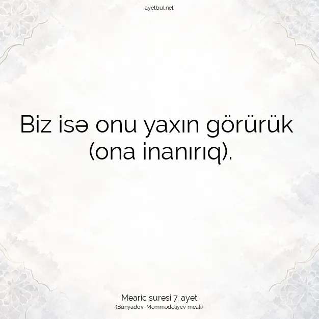 Ayetbul | Kuran Mealleri | Quran | Mearic suresi 7. ayet