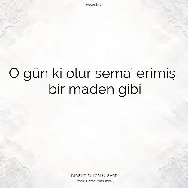 Ayetbul | Kuran Mealleri | Quran | Mearic suresi 8. ayet