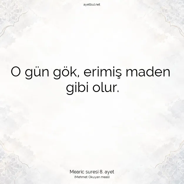 Ayetbul | Kuran Mealleri | Quran | Mearic suresi 8. ayet
