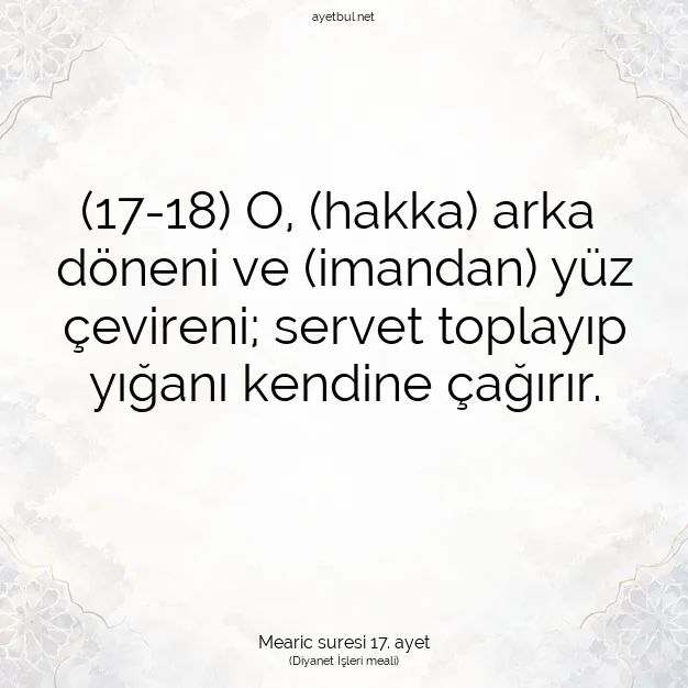 Ayetbul | Kuran Mealleri | Quran | Mearic suresi 17. ayet