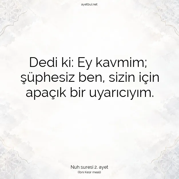Ayetbul | Kuran Mealleri | Quran | Nuh suresi 2. ayet