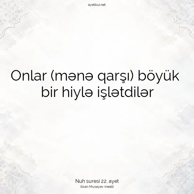 Ayetbul | Kuran Mealleri | Quran | Nuh suresi 22. ayet