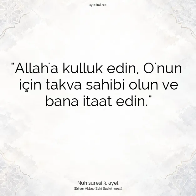 Ayetbul | Kuran Mealleri | Quran | Nuh suresi 3. ayet