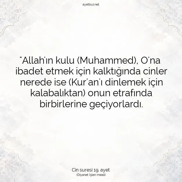 Ayetbul | Kuran Mealleri | Quran | Cin suresi 19. ayet