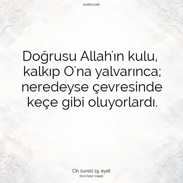 Ayetbul | Kuran Mealleri | Quran | Cin suresi 19. ayet