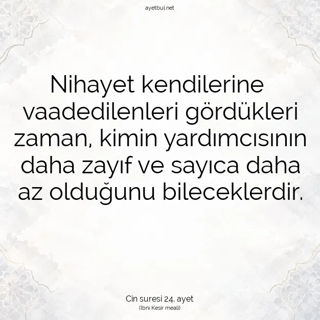 Ayetbul | Kuran Mealleri | Quran | Cin suresi 24. ayet