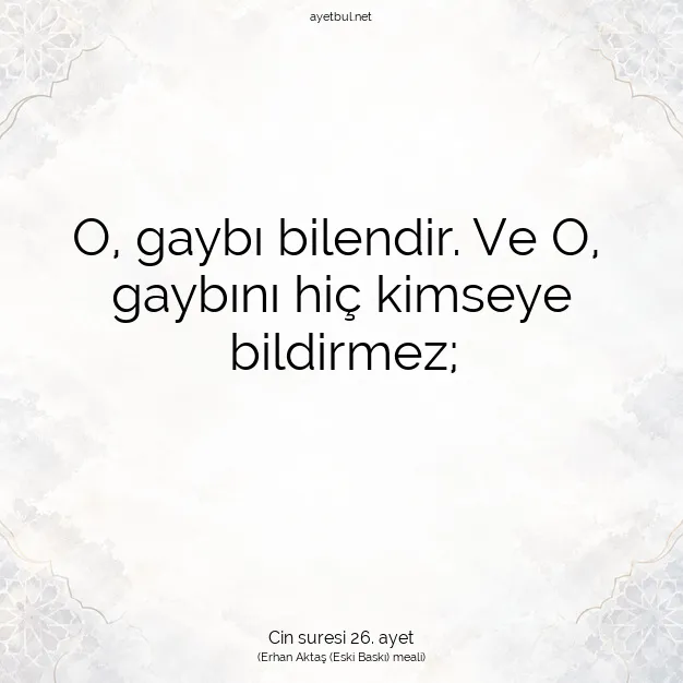 Ayetbul | Kuran Mealleri | Quran | Cin suresi 26. ayet