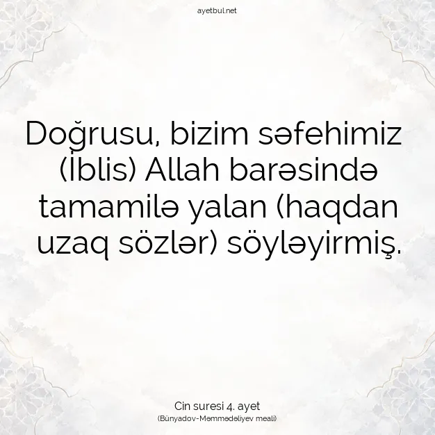 Ayetbul | Kuran Mealleri | Quran | Cin suresi 4. ayet