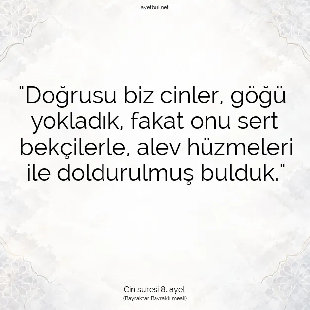 Ayetbul | Kuran Mealleri | Quran | Cin suresi 8. ayet