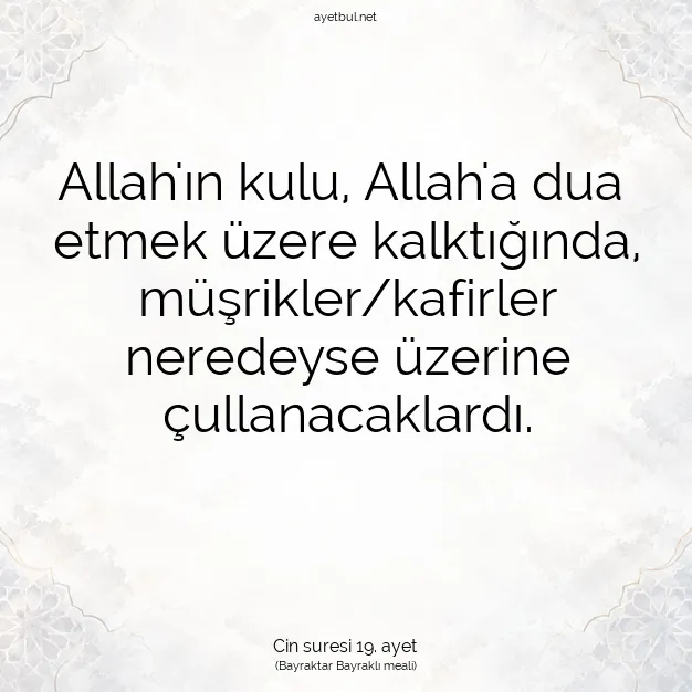 Ayetbul | Kuran Mealleri | Quran | Cin suresi 19. ayet