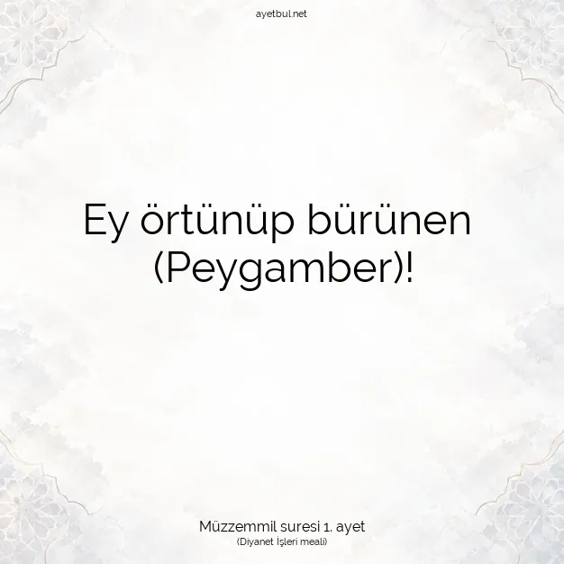 Ayetbul | Kuran Mealleri | Quran | Müzzemmil suresi 1. ayet