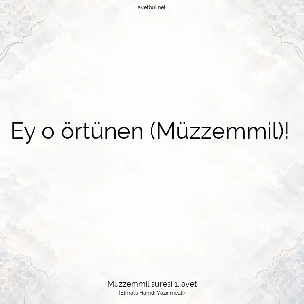 Ayetbul | Kuran Mealleri | Quran | Müzzemmil suresi 1. ayet