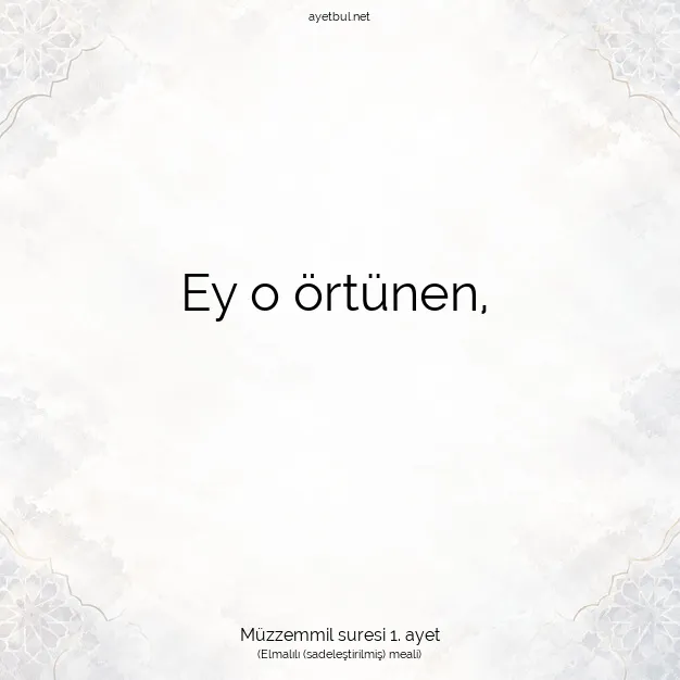 Ayetbul | Kuran Mealleri | Quran | Müzzemmil suresi 1. ayet