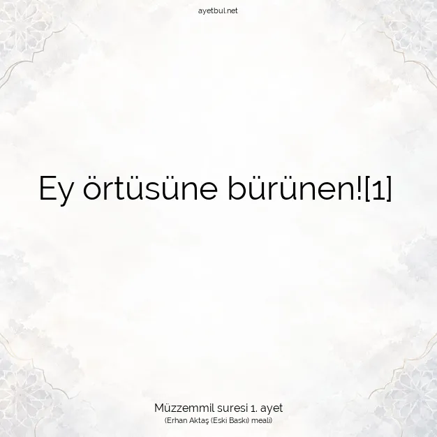 Ayetbul | Kuran Mealleri | Quran | Müzzemmil suresi 1. ayet