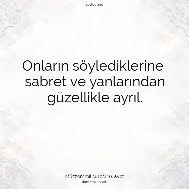 Ayetbul | Kuran Mealleri | Quran | Müzzemmil suresi 10. ayet
