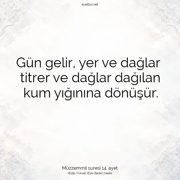 Ayetbul | Kuran Mealleri | Quran | Müzzemmil suresi 14. ayet