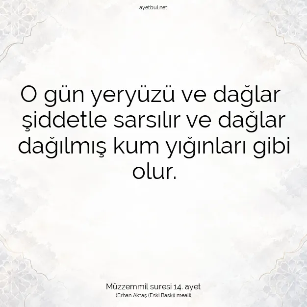Ayetbul | Kuran Mealleri | Quran | Müzzemmil suresi 14. ayet