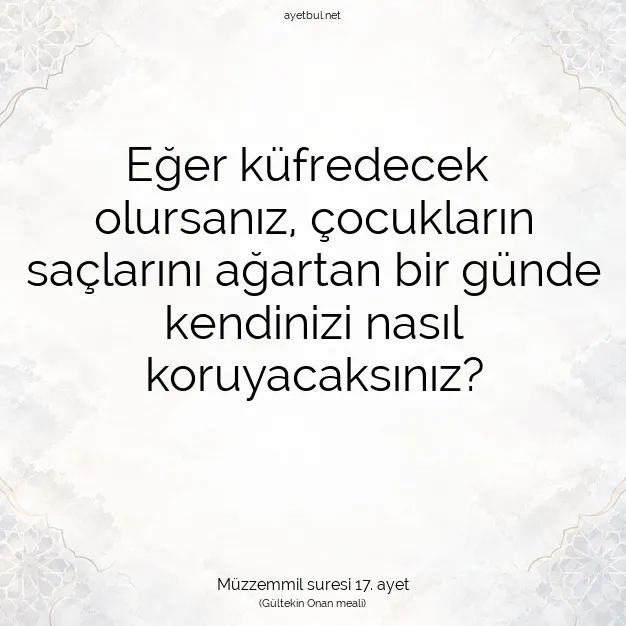 Ayetbul | Kuran Mealleri | Quran | Müzzemmil suresi 17. ayet