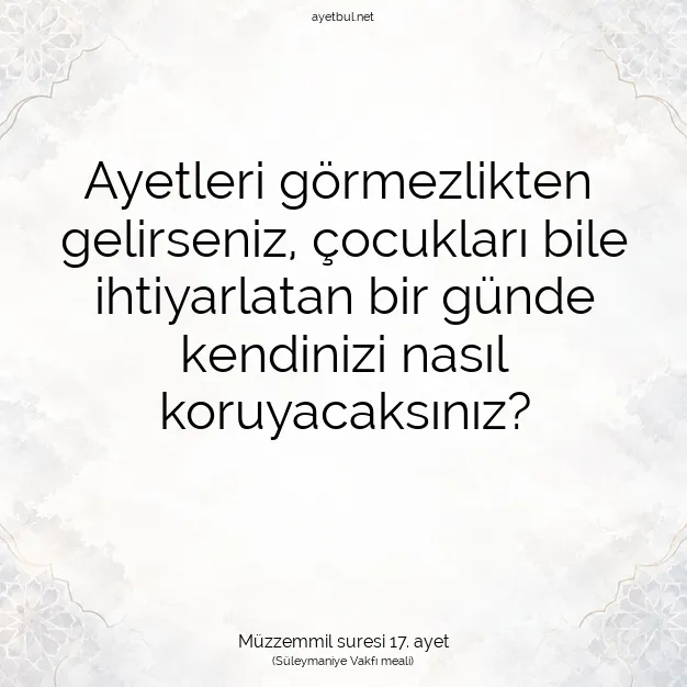 Ayetbul | Kuran Mealleri | Quran | Müzzemmil suresi 17. ayet