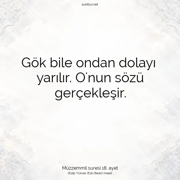 Ayetbul | Kuran Mealleri | Quran | Müzzemmil suresi 18. ayet