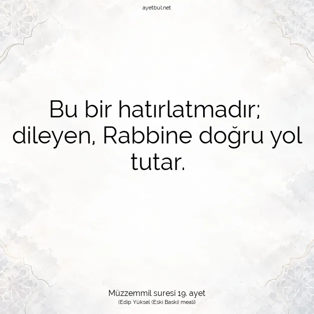 Ayetbul | Kuran Mealleri | Quran | Müzzemmil suresi 19. ayet