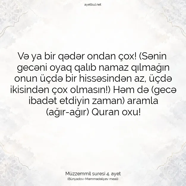 Ayetbul | Kuran Mealleri | Quran | Müzzemmil suresi 4. ayet