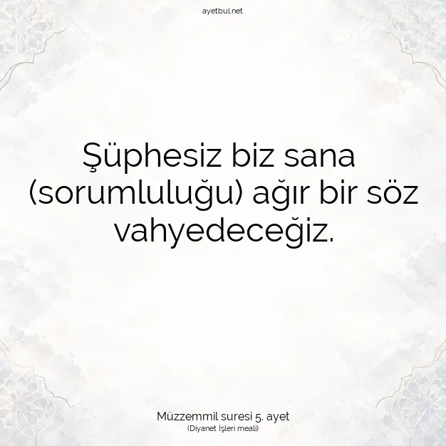 Ayetbul | Kuran Mealleri | Quran | Müzzemmil suresi 5. ayet