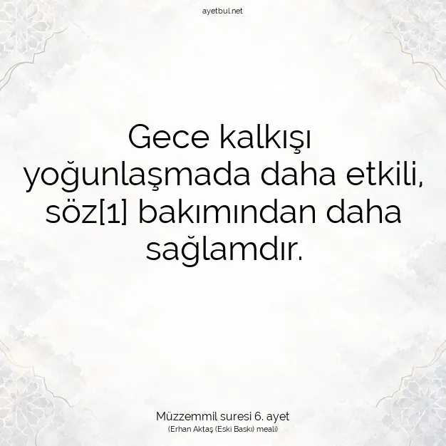 Ayetbul | Kuran Mealleri | Quran | Müzzemmil suresi 6. ayet