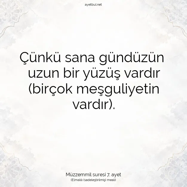 Ayetbul | Kuran Mealleri | Quran | Müzzemmil suresi 7. ayet