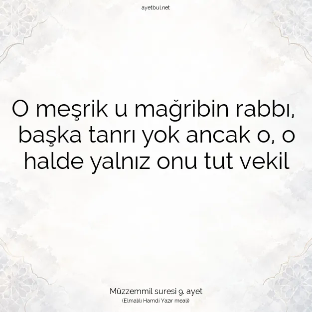 Ayetbul | Kuran Mealleri | Quran | Müzzemmil suresi 9. ayet