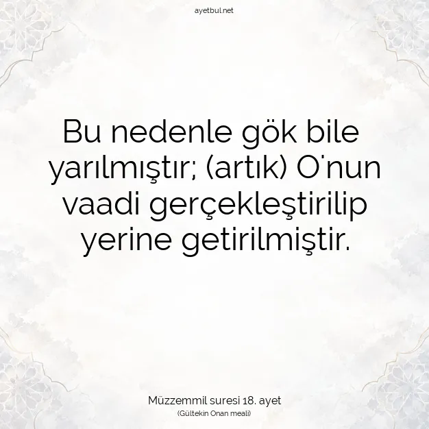 Ayetbul | Kuran Mealleri | Quran | Müzzemmil suresi 18. ayet