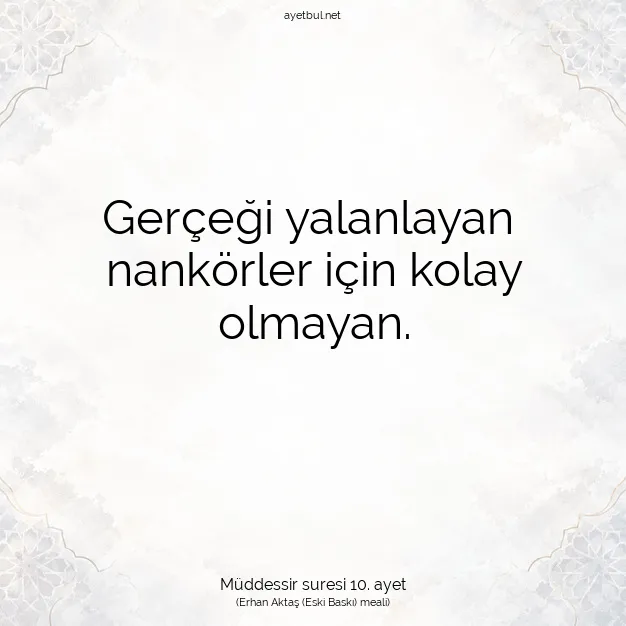 Ayetbul | Kuran Mealleri | Quran | Müddessir suresi 10. ayet