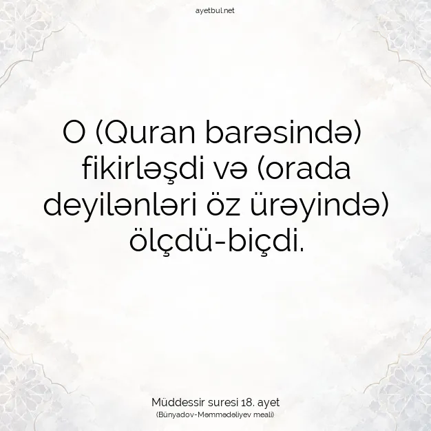 Ayetbul | Kuran Mealleri | Quran | Müddessir suresi 18. ayet