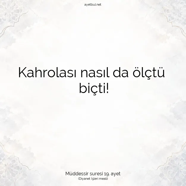Ayetbul | Kuran Mealleri | Quran | Müddessir suresi 19. ayet