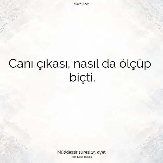Ayetbul | Kuran Mealleri | Quran | Müddessir suresi 19. ayet