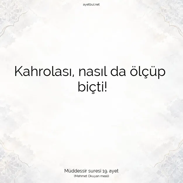 Ayetbul | Kuran Mealleri | Quran | Müddessir suresi 19. ayet