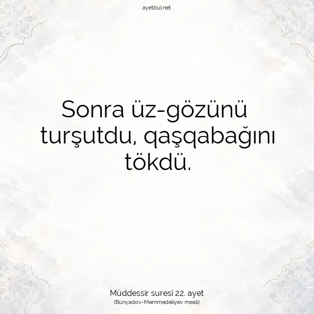 Ayetbul | Kuran Mealleri | Quran | Müddessir suresi 22. ayet