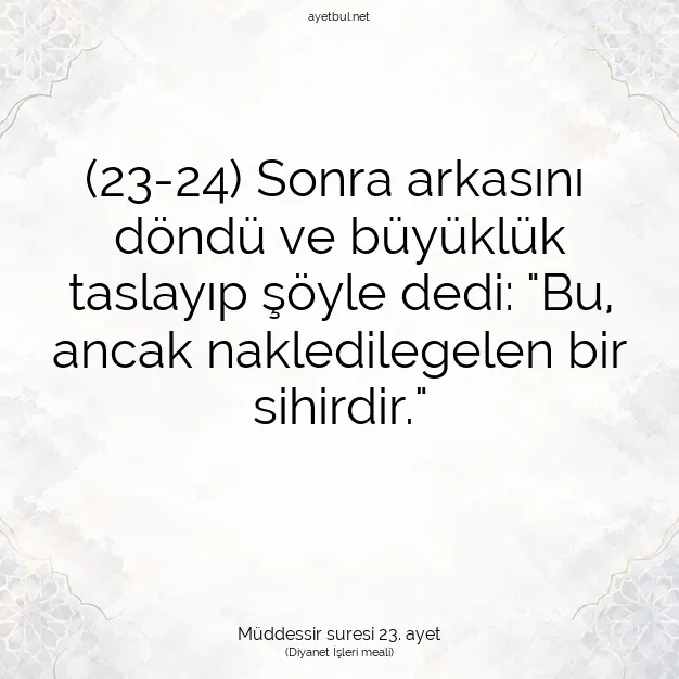 Ayetbul | Kuran Mealleri | Quran | Müddessir suresi 23. ayet
