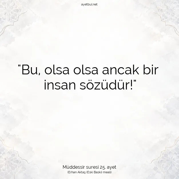 Ayetbul | Kuran Mealleri | Quran | Müddessir suresi 25. ayet