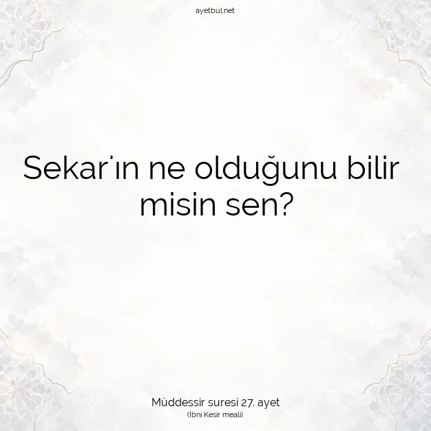 Ayetbul | Kuran Mealleri | Quran | Müddessir suresi 27. ayet